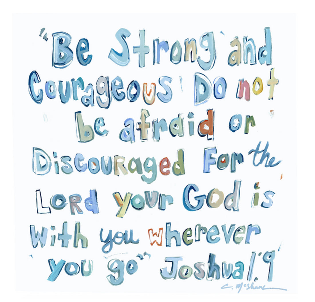 Chelsea McShane Joshua 1:9 Acrylic Block