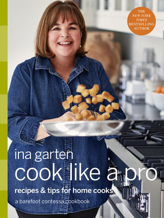 Cook Like a Pro - Barefoot Contessa Cook Book