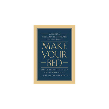Make Your Bed: Little Things That Can Change Your Life... and Maybe the World Book