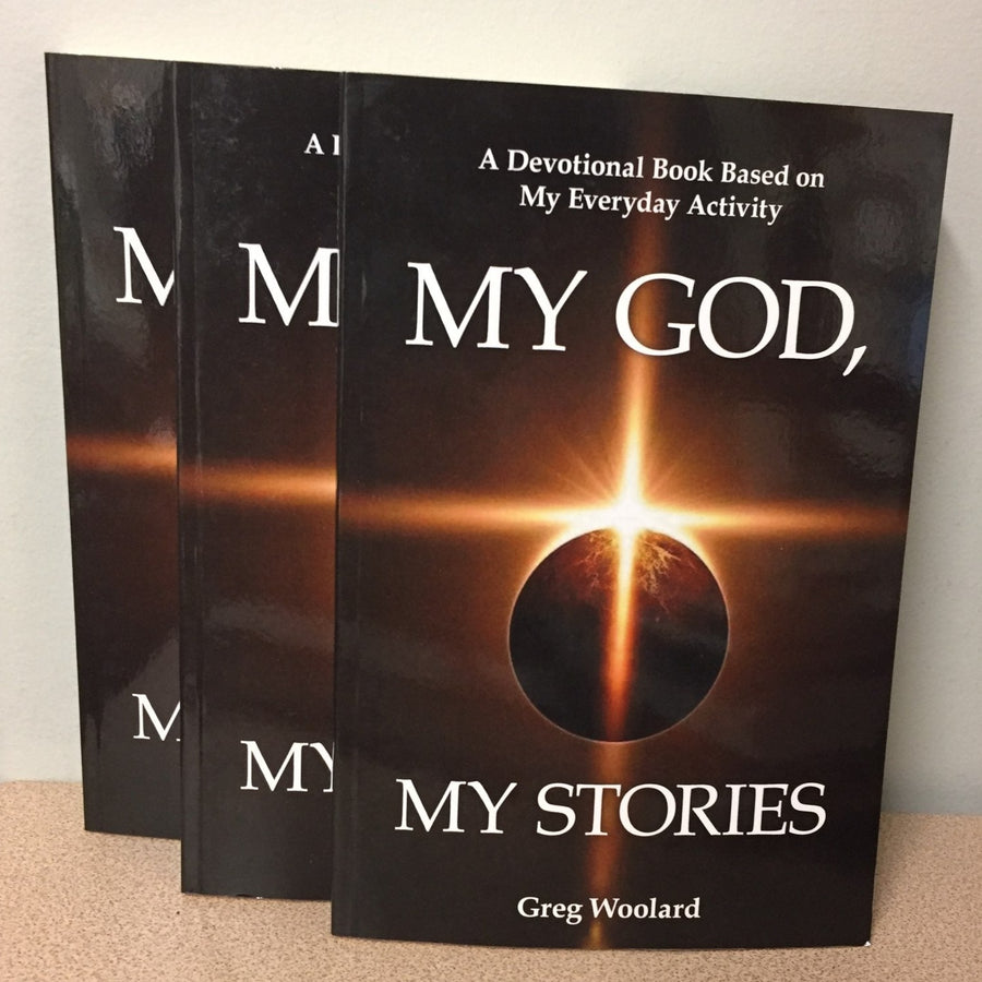 My God, My Stories by Greg Woolard